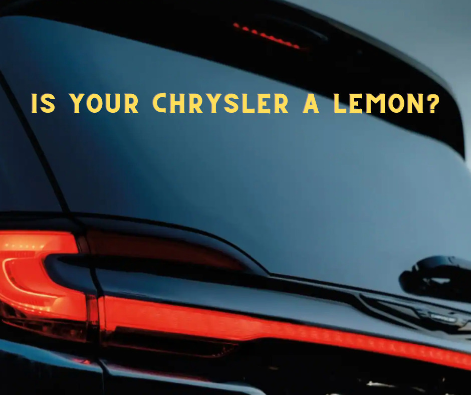 Is Your Chrysler a Lemon?