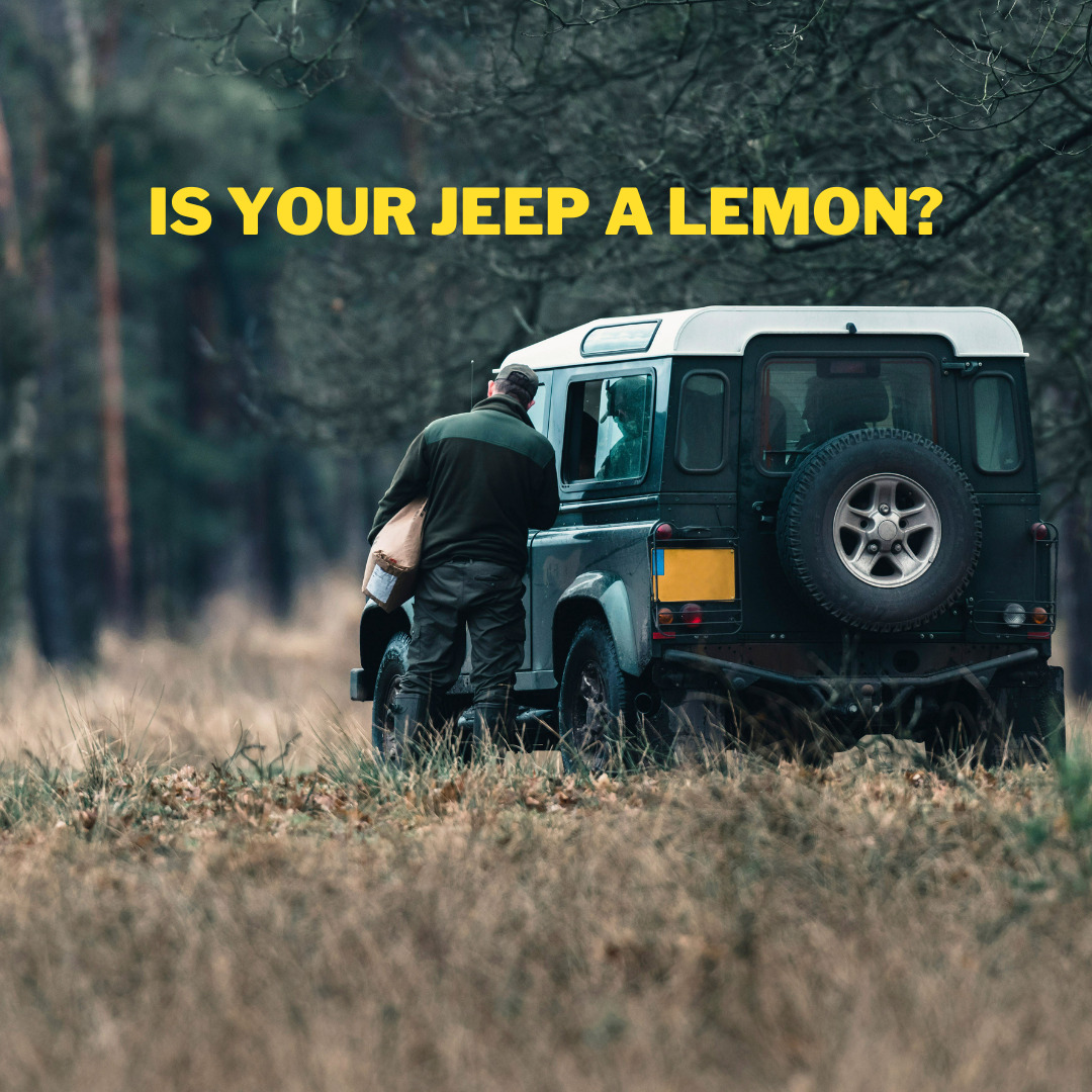 Is Your Jeep A Lemon?