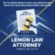 Do You Really Need a Lemon Law Attorney Now? Truth About 2025’s New Rules